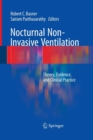 Image for Nocturnal Non-Invasive Ventilation : Theory, Evidence, and Clinical Practice
