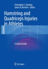 Image for Hamstring and Quadriceps Injuries in Athletes : A Clinical Guide