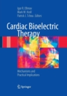 Image for Cardiac Bioelectric Therapy : Mechanisms and Practical Implications