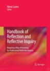 Image for Handbook of Reflection and Reflective Inquiry : Mapping a Way of Knowing for Professional Reflective Inquiry