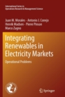 Image for Integrating Renewables in Electricity Markets : Operational Problems
