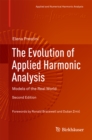 Image for The evolution of applied harmonic analysis: models of the real world