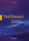 Image for Fluid Dynamics: Theory, Computation, and Numerical Simulation