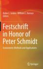 Image for Festschrift in honor of Peter Schmidt  : econometric methods and applications