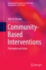 Image for Community-Based Interventions: Philosophy and Action