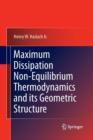 Image for Maximum Dissipation Non-Equilibrium Thermodynamics and its Geometric Structure