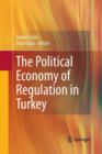 Image for The Political Economy of Regulation in Turkey