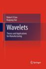 Image for Wavelets : Theory and Applications for Manufacturing