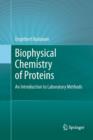 Image for Biophysical Chemistry of Proteins : An Introduction to Laboratory Methods