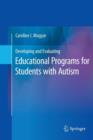 Image for Developing and Evaluating Educational Programs for Students with Autism