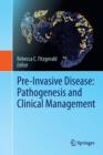 Image for Pre-Invasive Disease: Pathogenesis and Clinical Management