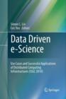 Image for Data Driven e-Science : Use Cases and Successful Applications of Distributed Computing Infrastructures (ISGC 2010)