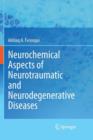 Image for Neurochemical Aspects of Neurotraumatic and Neurodegenerative Diseases