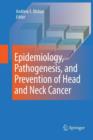 Image for Epidemiology, Pathogenesis, and Prevention of Head and Neck Cancer