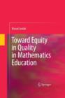 Image for Toward Equity in Quality in Mathematics Education