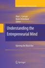 Image for Understanding the Entrepreneurial Mind : Opening the Black Box