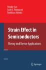 Image for Strain Effect in Semiconductors : Theory and Device Applications