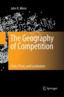 Image for The Geography of Competition : Firms, Prices, and Localization