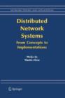 Image for Distributed Network Systems : From Concepts to Implementations