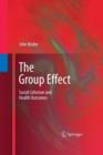 Image for The Group Effect : Social Cohesion and Health Outcomes