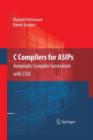 Image for C Compilers for ASIPs : Automatic Compiler Generation with LISA