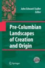 Image for Pre-Columbian Landscapes of Creation and Origin