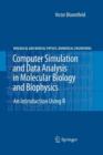 Image for Computer Simulation and Data Analysis in Molecular Biology and Biophysics