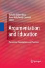Image for Argumentation and Education : Theoretical Foundations and Practices