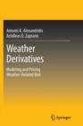 Image for Weather Derivatives : Modeling and Pricing Weather-Related Risk