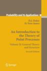Image for An Introduction to the Theory of Point Processes : Volume II: General Theory and Structure