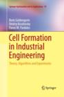 Image for Cell Formation in Industrial Engineering : Theory, Algorithms and Experiments