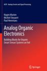 Image for Analog Organic Electronics : Building Blocks for Organic Smart Sensor Systems on Foil
