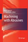 Image for Machining with Abrasives