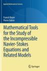 Image for Mathematical Tools for the Study of the Incompressible Navier-Stokes Equations andRelated Models