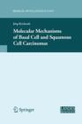 Image for Molecular Mechanisms of Basal Cell and Squamous Cell Carcinomas