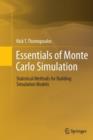 Image for Essentials of Monte Carlo Simulation : Statistical Methods for Building Simulation Models
