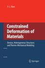 Image for Constrained Deformation of Materials : Devices, Heterogeneous Structures and Thermo-Mechanical Modeling