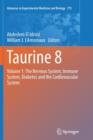 Image for Taurine 8 : Volume 1: The Nervous System, Immune System, Diabetes and the Cardiovascular System