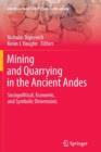 Image for Mining and Quarrying in the Ancient Andes