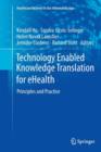 Image for Technology Enabled Knowledge Translation for eHealth : Principles and Practice