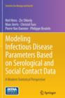 Image for Modeling Infectious Disease Parameters Based on Serological and Social Contact Data : A Modern Statistical Perspective
