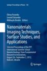 Image for Nanomaterials imaging techniques, surface studies, and applications  : selected proceedings of the FP7 International Summer School Nanotechnology - from Fundamental Research to Innovations, August 26