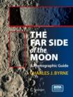 Image for The Far Side of the Moon : A Photographic Guide