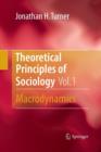 Image for Theoretical Principles of Sociology, Volume 1 : Macrodynamics