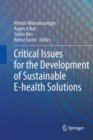 Image for Critical Issues for the Development of Sustainable E-health Solutions