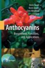 Image for Anthocyanins : Biosynthesis, Functions, and Applications