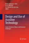 Image for Design and Use of Assistive Technology : Social, Technical, Ethical, and Economic Challenges