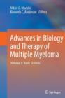Image for Advances in Biology and Therapy of Multiple Myeloma : Volume 1: Basic Science