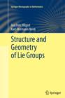 Image for Structure and Geometry of Lie Groups