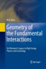Image for Geometry of the Fundamental Interactions : On Riemann&#39;s Legacy to High Energy Physics and Cosmology